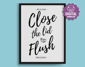 PRINTABLE Close the Lid then Flush SIGN, Before You Flush, Please Close the Toilet Lid, Bathroom Prints, Office Restroom, Bathroom Etiquette