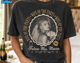 Custom Photo Wife of the Party Shirt, Personalized Face Bride Tee, Look Who's Getting Married Shirt, Funny Bachelorette Gift for Her