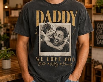 Custom Photo Daddy We Love You Shirt, Best Dad Ever T-shirt, Personalized Father’s Day Tee, Birthday Gift For Dad, Photo Shirt, Grandpa Gi