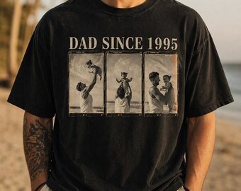 Custom Photo Dad Shirt, Personalized Dad Since 1995 Shirt, Dad Picture Tshirt , Christmas Gift for Dad, Dad Tee, Dad Gift, Grandpa Gift
