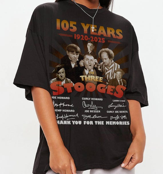 The Three Stooges 105th Anniversary Thank You for the Memories