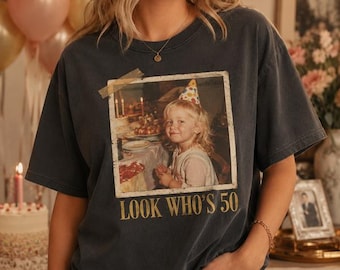 Personalised Vintage Picture 50st Birthday Tshirt, Custom Photo Birthday Shirt, Look Whos 50, Personalized Vintage Photo 50th Birthday Shirt