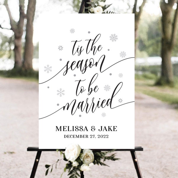 Tis the Season to be Married Sign, Editable File, Winter wedding Sign, Christmas wedding Sign, Winter wedding decor, Wedding Table decor