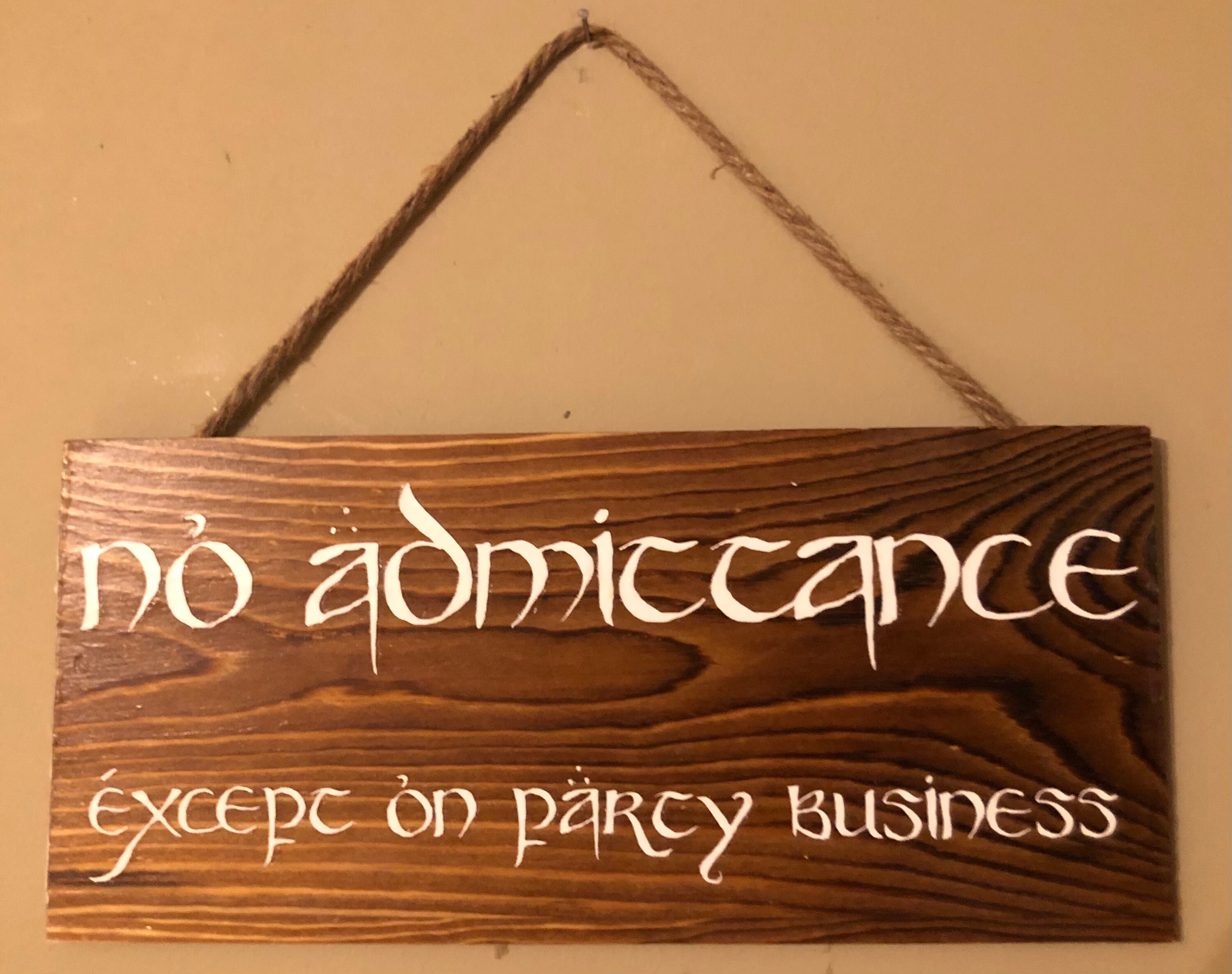 Bilbo Said: “No Admittance, Except on Party Business”