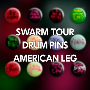 SWARM TOUR Drum Pins (American leg)