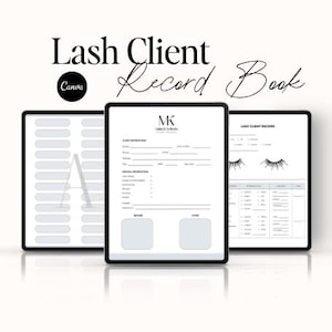 May include: A digital Lash Client Record Book template displayed on three tablet screens. The pages feature fields for client information, medical history, lash style diagrams, and appointment tracking tables with black text on a white background.