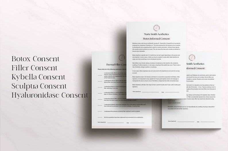 May include: A close-up of three white consent forms for Botox, Dermal Fillers, and other cosmetic procedures. The forms are titled "Botox Informed Consent", "Dermal Filler Consent", and "Informed Consent".