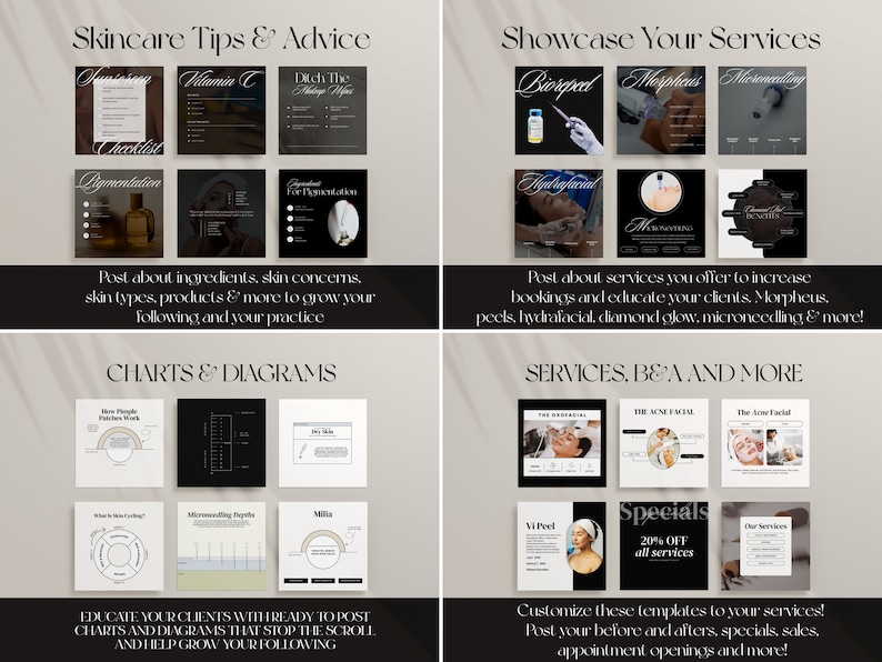 May include: A set of black and white Instagram post templates for skincare professionals. The templates feature text such as "Skincare Tips & Advice", "Showcase Your Services", "Charts & Diagrams", and "Services, BEA and More".