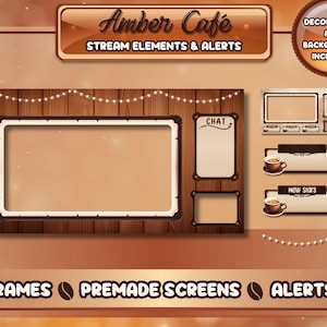 May include: A set of brown and beige Twitch stream overlays with a coffee theme. The overlays include a large frame, a chat box, a new stars alert, and a donation alert. The text "Amber Café" is at the top of the image. The text "STREAM ELEMENTS & ALERTS" is below the title. The text "FRAMES PREMADE SCREENS ALERTS" is at the bottom of the image.