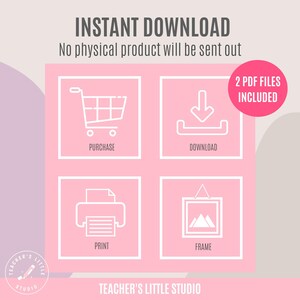 Puede incluir: Un gr&aacute;fico rosa y blanco con cuatro iconos que representan los pasos para comprar y descargar un producto digital. Los iconos son un carrito de compras, una flecha de descarga, una impresora y un marco de imagen. El texto "INSTANT DOWNLOAD" est&aacute; en la parte superior del gr&aacute;fico. El texto "No physical product will be sent out" est&aacute; debajo del t&iacute;tulo. El texto "2 PDF FILES INCLUDED" est&aacute; en un c&iacute;rculo rosa en la esquina superior derecha. El texto "TEACHER'S LITTLE STUDIO" est&aacute; en la parte inferior del gr&aacute;fico.