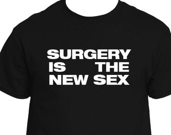 Surgery is the New Sex Crimes of the Future David Cronenberg Shirt