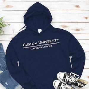 Custom School of Medicine Hoodie, Customized University Sweatshirt, College of Medicine Pullover, Medicine School, Personalized Faculty
