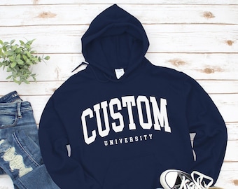 Custom University Hoodie Personalized Sweater, gift, graduation gift, alumni, comfort S-5XL standard USA size men's women's unisex