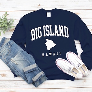 Big Island Sweatshirt, Cool Comfort Big Island Sweater, Big Island Map Hawaii Crewneck S-3XL Unisex