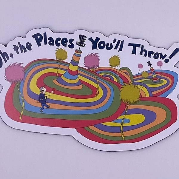 Oh the Places You Throw Disc Golf Magnet