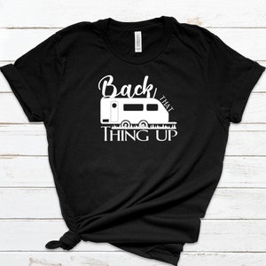 Camping Shirt, Back that thing up, Camping life