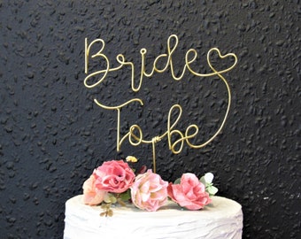 Bride to be cake topper wire bride to be sign bridal shower decor wedding shower Cake Topper, bridal shower sign party cake decorations