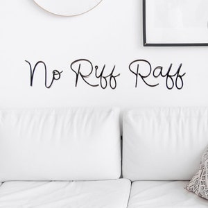No Riff Raff firma la puerta topper palabras de alambre, encima de la decoración de la puerta signo divertido hecho a mano decoración del hogar arte de la pared de alambre, No Riff Raff arte de la pared de metal