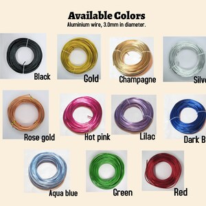 May include: A selection of 12 spools of 3.0 mm aluminium wire in various colours, including black, gold, champagne, silver, rose gold, hot pink, lilac, dark blue, aqua blue, green, and red. Available Colours: Aluminium wire, 3.0mm in diameter.