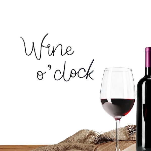 Wine o'clock sign wire words wall art home bar funny sign kitchen decor dining room wall art decor, wine lovers gift funny sign Wine o'clock