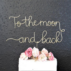 Zum Mond und zurück Hochzeitstorte Topper Hochzeit Tortendeko, Hochzeitstorte Topper gold, Hochzeitstorte Topper gold, Hochzeitstorte Topper aus Metall