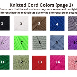 May include: Knitted cord colors chart with 15 different colors, numbered 1 through 15. The colors are black, white, brown, blue, gray, lavender, green, light gray, dark gray, purple, green, khaki, red, pink, and light pink.