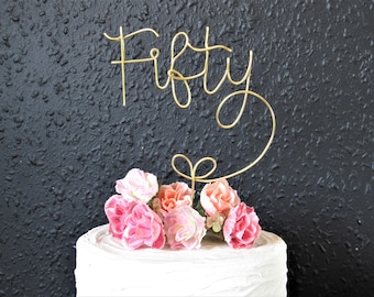 Custom 50th birthday number cake topper wire, fifty cake topper wire, 21st 40th 50th 30th 60th birthday gifts metal cake topper decorations