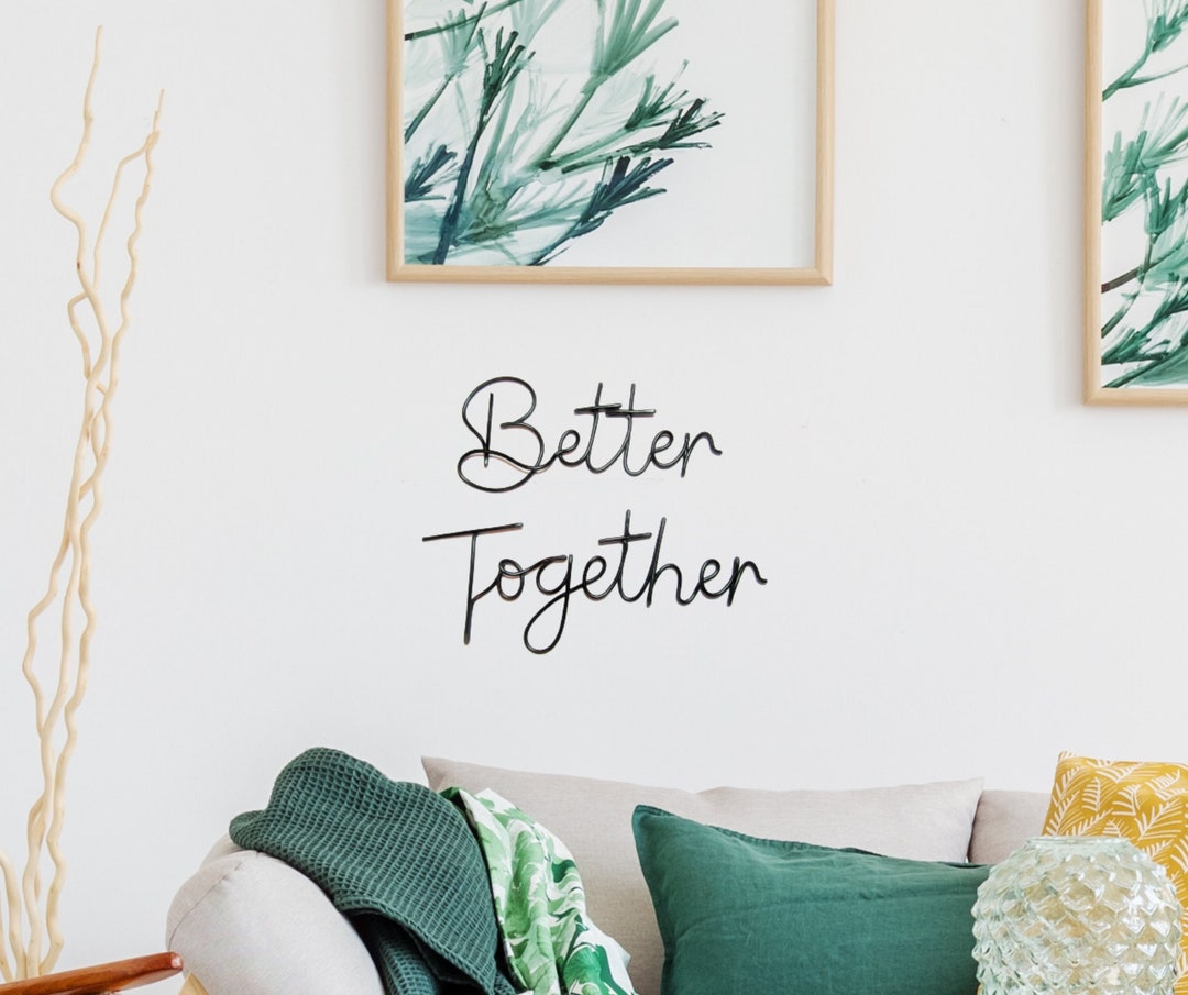 Better Together Wire Wall Art Sign Living Room Home Decor Etsy