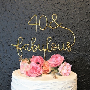 Forty 40 and fabulous 40th birthday cake topper wire, forty number cake topper wire art, 40th 50th 60th 30th birthday gifts cake decoration