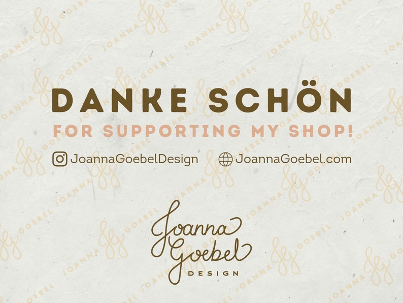 May include: A light beige background with the words "DANKE SCH&Ouml;N" in dark brown, and "FOR SUPPORTING MY SHOP!" in light pink. The image also includes social media handles and the designer's name.