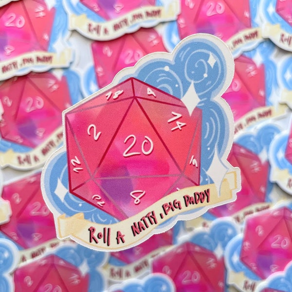 Roll a Natty Big Daddy Dungeons and Dragons D20 Sticker, Natural 20, DnD, Dice, Roll for Initiative, Roleplay, Dungeon Master, Tabletop, DM