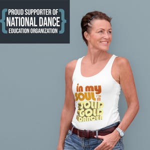 In My Soul I&#39;m A Solid Gold Dancer - womens tank, dance top, vintage top, disco top, retro top, funny top, funny gift, dance gift