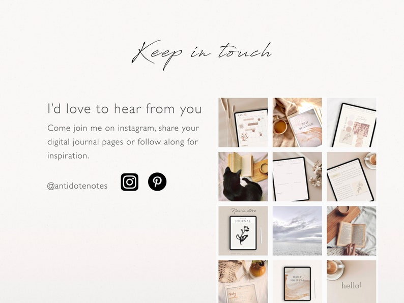 May include: A collage of images featuring digital journal pages, a cat, a book, and a cup of coffee. The text "Keep in touch" and "I'd love to hear from you" is displayed. Social media icons for Instagram and Pinterest are included with the text "@antidotenotes".