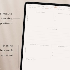 May include: A digital planner template on a tablet screen with a calendar, a quote of the day section, and prompts for gratitude, reflection, and inspiration. The template is designed for daily use and includes sections for journaling, goal setting, and self-care.