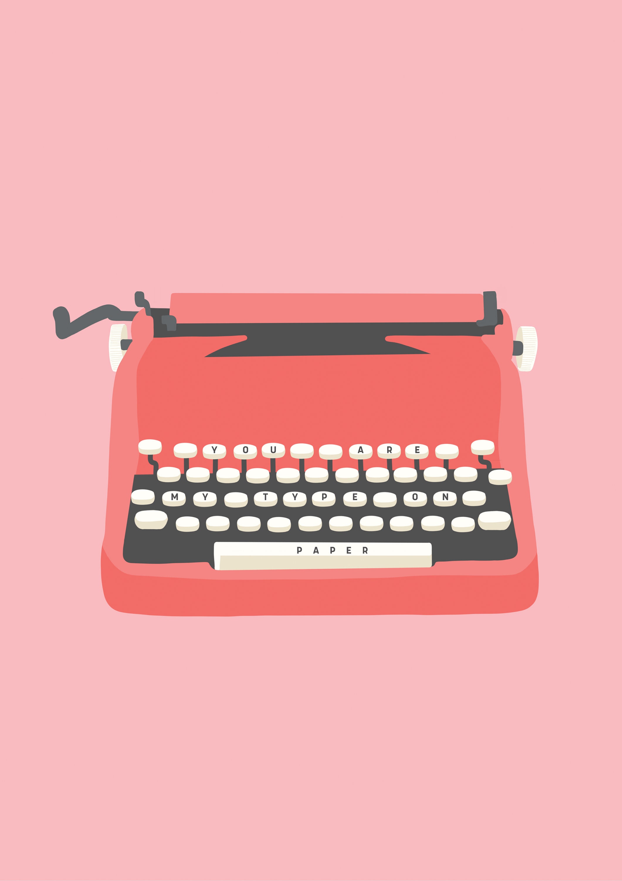 You're my Type on Paper Pun Illustration Typewriter Etsy