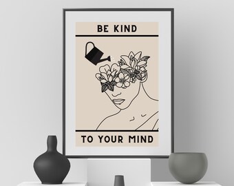 Be kind to your mind, Wall Art Quotes, Motivational Wall Art print, Inspirational quotes, Minimalist Wall Art, Portrait Poster.
