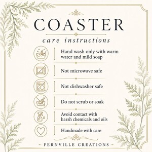 Coaster care instructions sign featuring botanical illustrations and six outlined icons with warning text about hand washing and avoiding harsh chemicals.