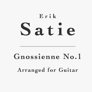 Gnossienne No.1 by Satie for Guitar (PDF)