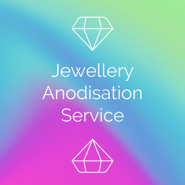 Jewellery Anodisation Service