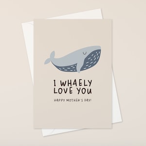 I Whaley Love You Muttertagskarte, minimalistische Muttertagskarte, niedlicher Muttertag, lustiger Muttertag, leere Karte