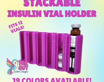 Stackable Insulin Vial Holder | Holds 12 Vials | 3D Printed Insulin Organizer | Diabetes Supply Storage | Fridge Insulin Holder