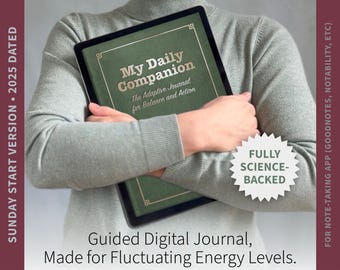 My Daily Companion | Sunday Start Digital Journal 2025 | Adaptive Planning for Fluctuating Energy | GoodNotes Compatible