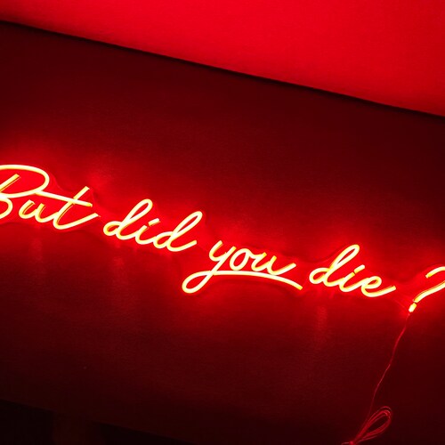 Red LED Neon Sign but Did You Die Gym Neon - Etsy