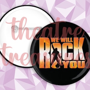 May include: Black button with a silhouette of a person with a microphone and the text "We Will Rock You" in orange and yellow flames.