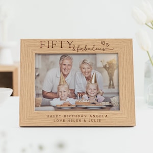 50th Birthday Gift | Fifty and Fabulous Personalised Engraved Birthday Gift | Wood Frame for 7x5 or 6x4 Photo