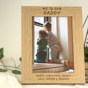 I Love My Daddy Christmas Gift | Photo Frame Christmas Gift for Dad Daddy Dada | Engraved Custom Frame For 7x5 or 6x4 Picture