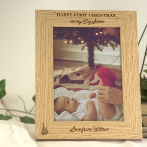 First Christmas As My Sister | Christmas Photo Frame Big Brother Sister Older Sibling | Engraved Custom Frame For 7x5 or 6x4 Picture
