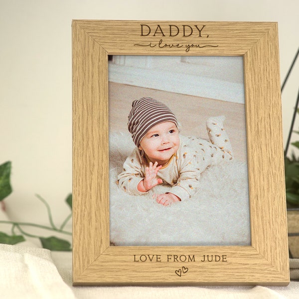 Daddy I Love You Gift | Gift for Dad Daddy Dada | Engraved Custom Frame For 7x5 or 6x4 Picture