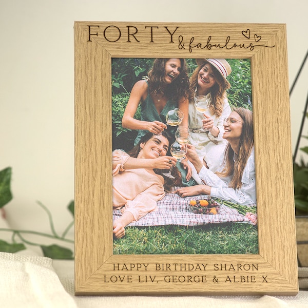 40th Birthday Gift | Forty and Fabulous Personalised Engraved Birthday Gift | Wood Frame for 7x5 or 6x4 Photo