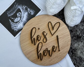 He&#39;s/She&#39;s Here Wooden Disc, Gender Reveal, Baby Arrival, Social Media Photo Prop, New Mum, We are having a baby boy baby girl